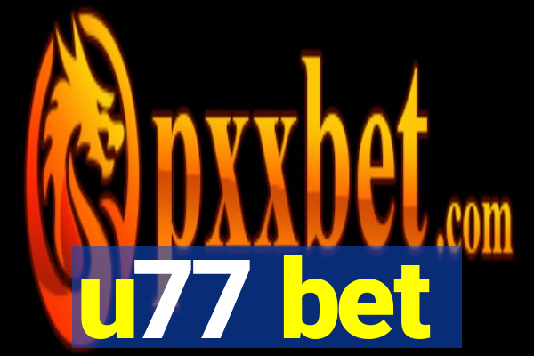 u77 bet
